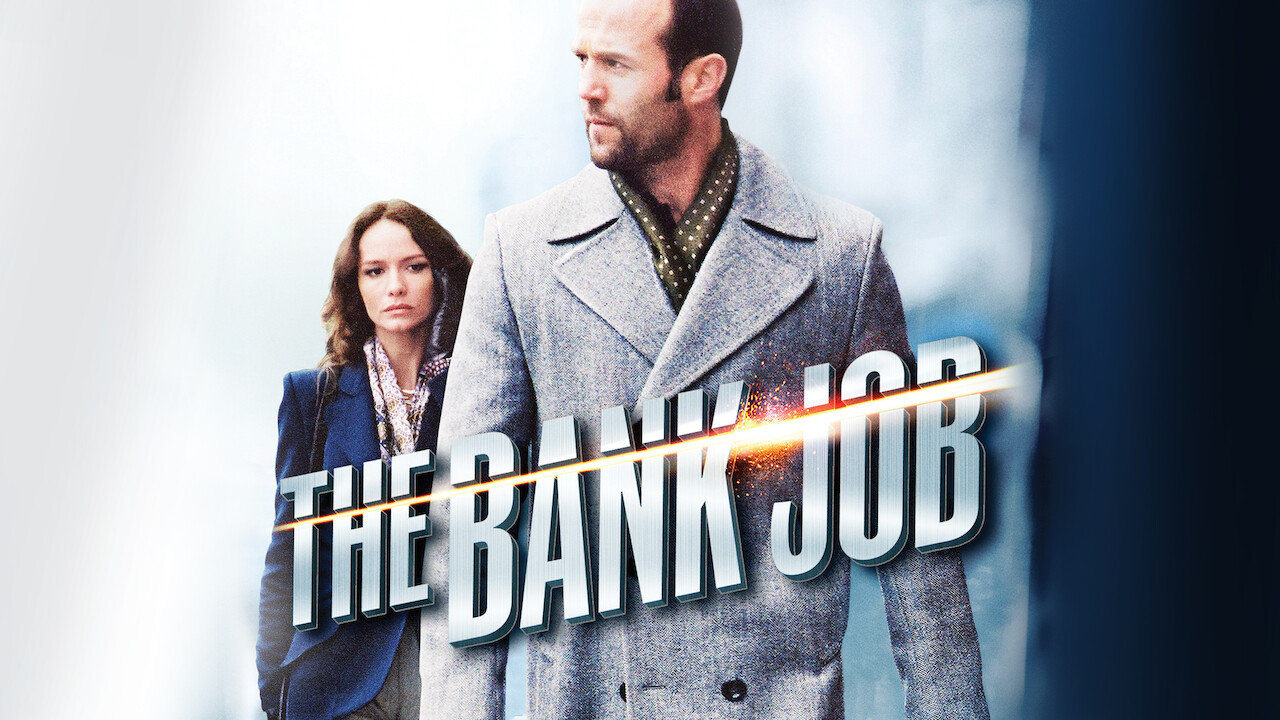 Is 'The Bank Job' available to watch on Canadian Netflix ...