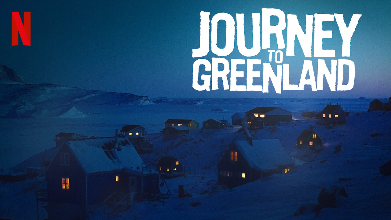 Is 'Journey to Greenland' available to watch on Canadian Netflix? New