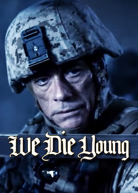 We Die Young