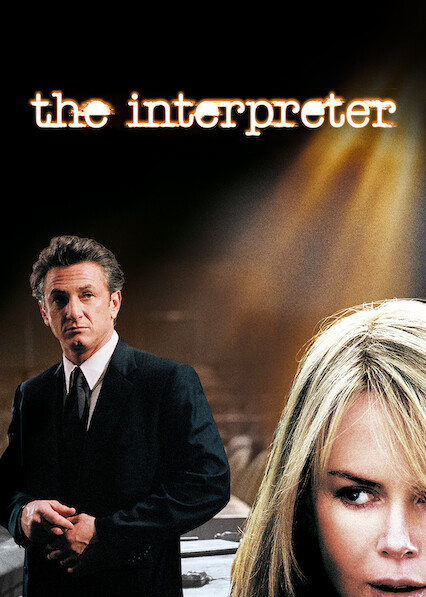 Is The Interpreter On Netflix In Canada Where To Watch The Movie New On Netflix Canada