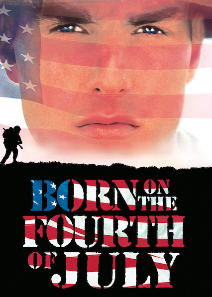 Is Born On The Fourth Of July On Netflix In Canada Where To Watch The Movie New On Netflix Canada