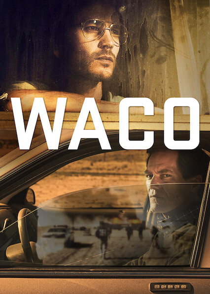 Is Waco On Netflix In Canada Where To Watch The Series New On Netflix Canada