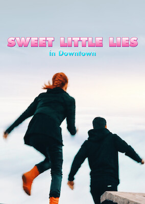 Sweet Little Lies in Downtown