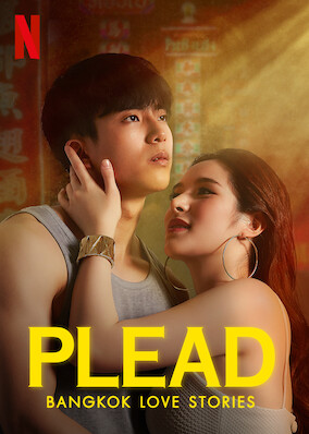 Bangkok Love Stories: Plead