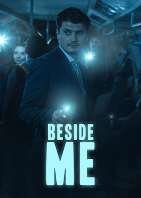 Beside me