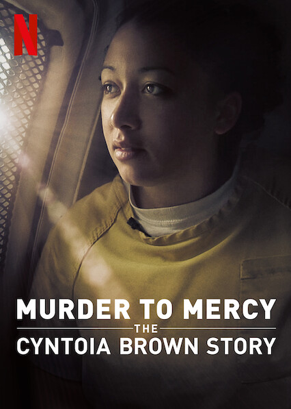 Is Murder To Mercy The Cyntoia Brown Story On Netflix In Canada Where To Watch The